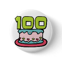 100 Year Old Birthday Cake Pinback Button