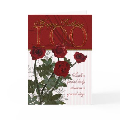 100th Birthday Card With Roses by moonlake