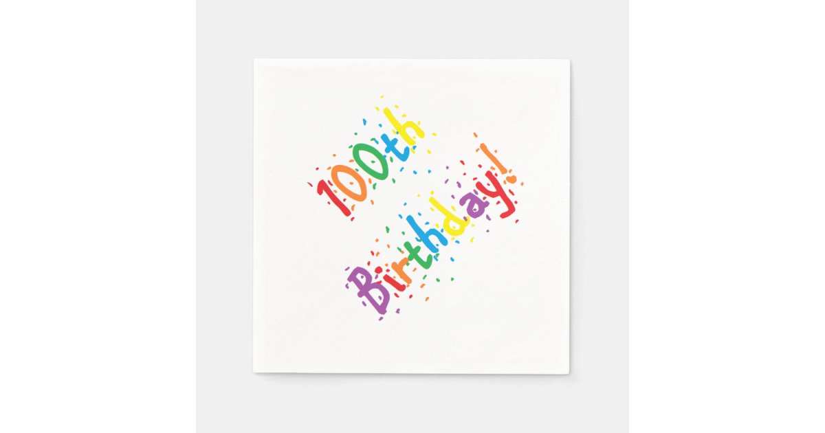 "100th Birthday!" Paper Napkins Zazzle