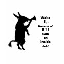 1016421, Wake UpAmerica!9-11was anInside Job! t-shirts