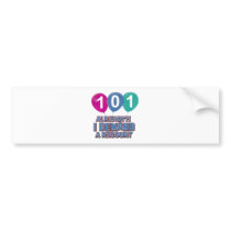 101st year old birthday designs bumper stickers