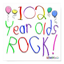 102 Year Olds Rock ! posters