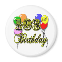 103rd Birthday with Balloons Fridge Magnet