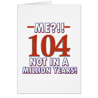 104th Birthday Cards | Zazzle