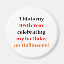 105 Halloween Birthday Fridge Magnet