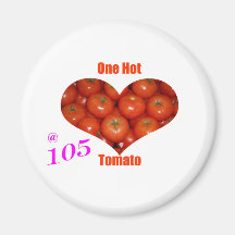 105 One Hot Tomato Refrigerator Magnet
