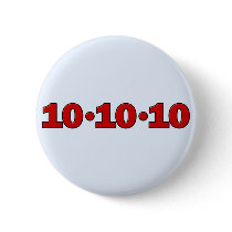 10-10-10: October 10, 2010 Pinback Button
