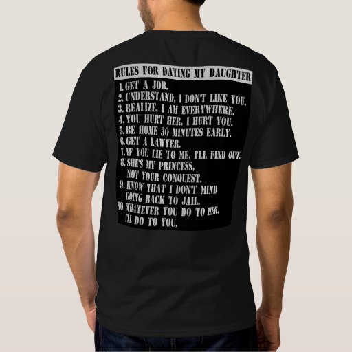 Rules for dating my daughter t shirts for sale