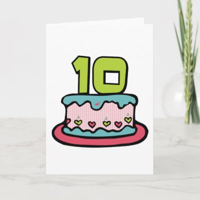 10 Year Old Birthday Cake Card by Birthday_Bash