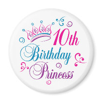10th Birthday Princess magnets by BirthdayObsessions 10th Birthday Princess magnets