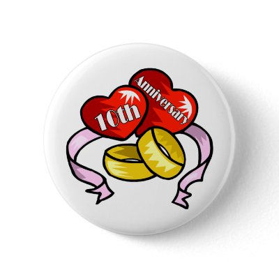 10th Wedding Anniversary Gifts Button by wedding_anniversary