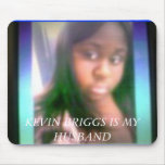 1101081239, KEVIN BRIGGS IS MY HUS... - Customized Mouse Mats