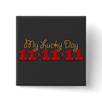 11-11-11 My Lucky Day Pins