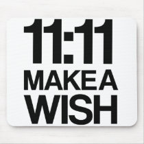 11:11 MAKE A WISH mousepad