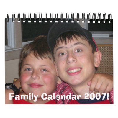 12406cd 001, Family Calendar 2007! by mjgordon73