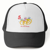 12 days five gold rings trucker hats