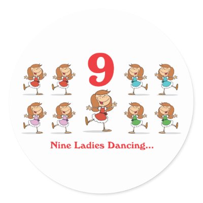 12 days nine ladies dancing round stickers
