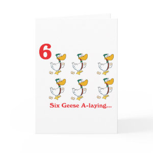 12 days six geese a-laying greeting card