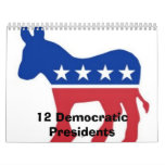 12 Democratic Presidents Calender calendars