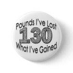 130 Pounds Lost Button