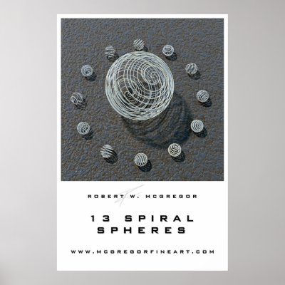 13 Spiral Spheres Poster by rmcgregor