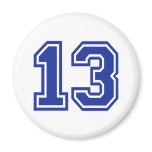 13 - Thirteen Fridge Magnet