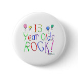 13 Year Olds Rock! Button
