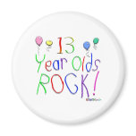 13 Year Olds Rock! Magnet