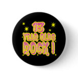 13 Year Olds Rock! (Pink) Button