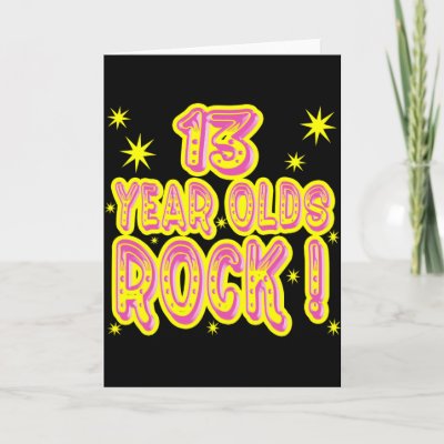 13 Year Olds Rock! (Pink) Greeting Card by TShirtDotCom