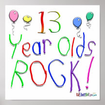 13 Year Olds Rock ! Poster