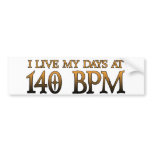 140 BPM Days DUBSTEP Bumper Stickers