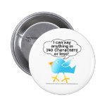 140 CHARACTERS Tweet Pin
