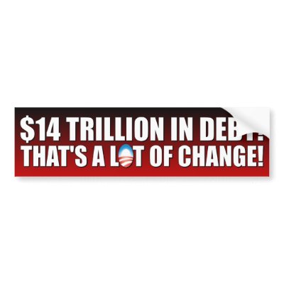 $14 Trillion Dollars In Debt Bumper Stickers by Megatudes