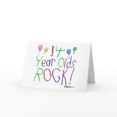 14 Year Olds Rock ! Greeting Card by BirthdaysRock
