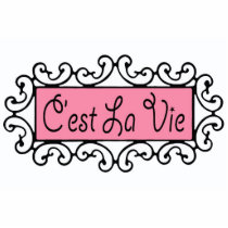 $15.00 C'est La Vie ( That's Life ) Cut Out