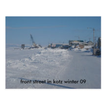 162, front street in kotz winter 09 postcards