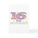 16 is Sweet cards by birthdayTshirts 16 is Sweet cards