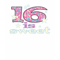 16 is Sweet Tees