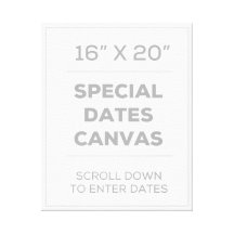 16" x 20" Special Dates Canvas Stretched Canvas Print