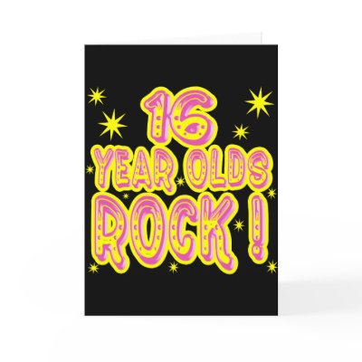 16 Year Olds Rock! (Pink) Greeting Card by TShirtDotCom