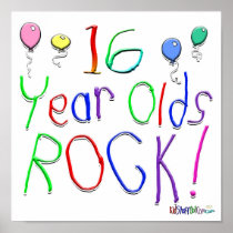 16 Year Olds Rock ! Posters