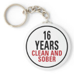 16 Years Clean and Sober Keychains