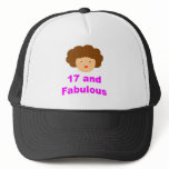 17 and Fabulous! Trucker Hats