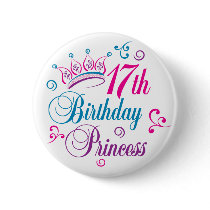 17th Birthday Princess Pinback Button
