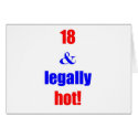18 and legally hot! cards by sydneybean 18 and legally hot! cards