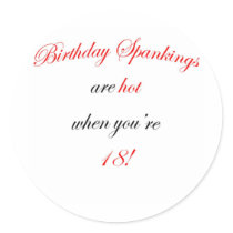 18 Birthday spankings are hot! stickers by sydneybean 18 Birthday spankings are hot! stickers