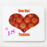 18 One Hot Tomato Mousepads