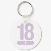 18 Plus Years Old - Pink keychains by visualnewbie 18 Plus Years Old - Pink keychains