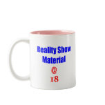 18 Reality Show Material Coffee Mugs